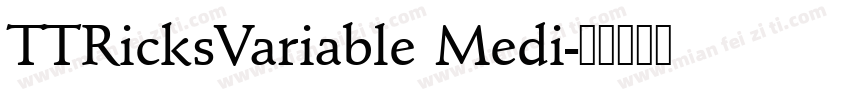 TTRicksVariable Medi字体转换
